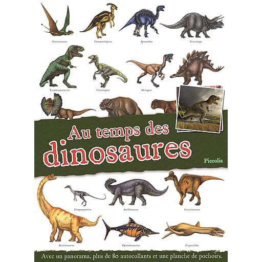 Au temps des dinosaures  - Avec un panorama, plus de 80 autocollants et une planche de pochoirs