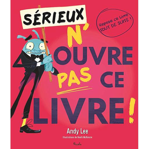 Sérieux n'ouvre pas ce livre