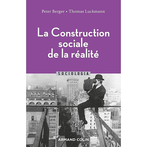 La construction sociale de la réalité