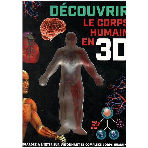 Découvrir le corps humain en 3D
