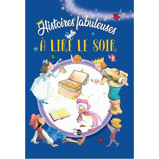 Histoires fabuleuses à lire le soir