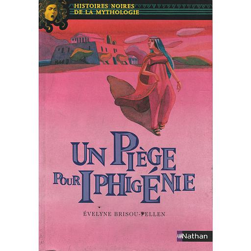 Piège pour Iphigénie