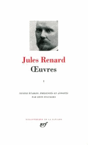 Oeuvres de Jules Renard Tome 1