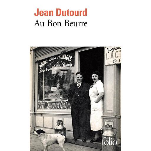 Au bon beurre ou dix ans de la vie d'un crémier