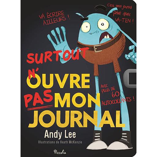 Surtout n'ouvre pas mon journal  - Avec plus de 60 autocollants et un cadenas