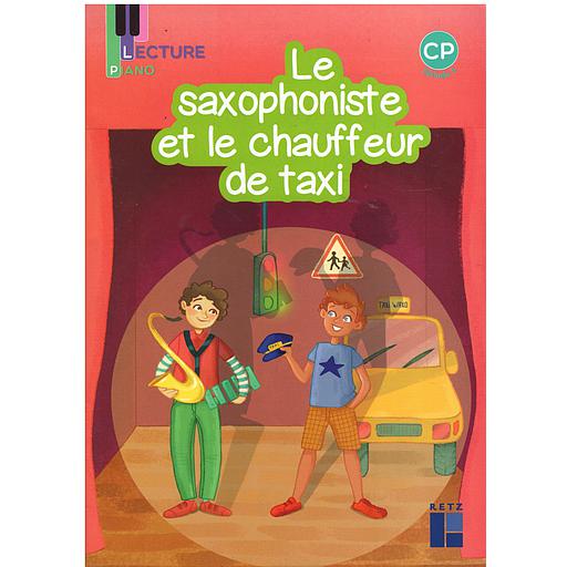 LECTURE PIANO CP SERIE 2 PERIODE 5- LE SAXOPHONISTE ET CHAUFF EDT.2021