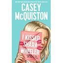 I Kissed Shara Wheeler