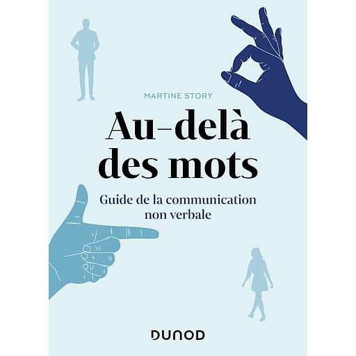 Au-delà des mots  - Guide de la communication non verbale