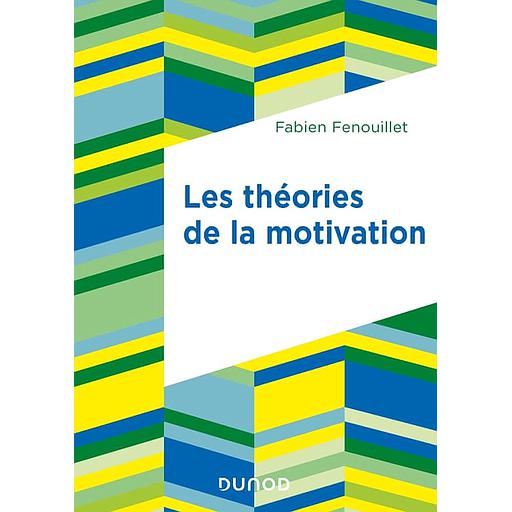 Les théories de la motivation