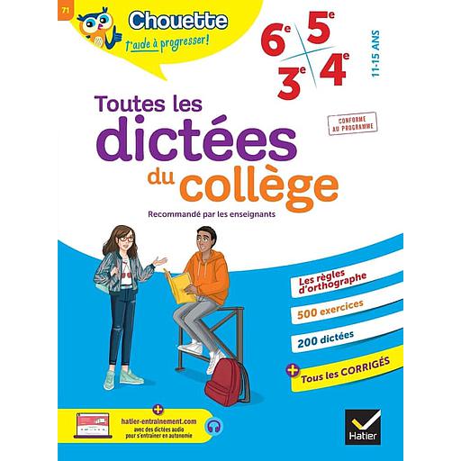 Toutes les dictées du collège  - 6e - 5e - 4e - 3e