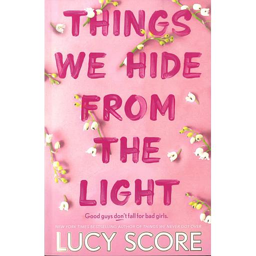 Things We Hide From The Light