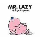 Mr. Lazy
