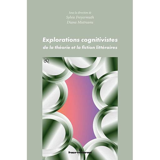 Explorations cognitivistes de la théorie et la fiction littéraires