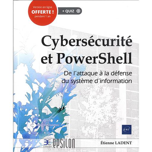 Cybersécurité et PowerShell  - De l'attaque à la défense du système d'information