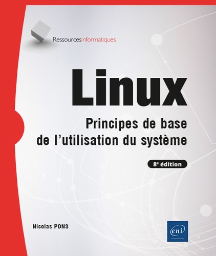 Linux  - Principes de base de l'utilisation du système