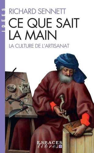 Ce que sait la main  - La culture de l'artisanat