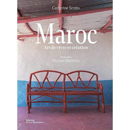Maroc  - Art de vivre et création