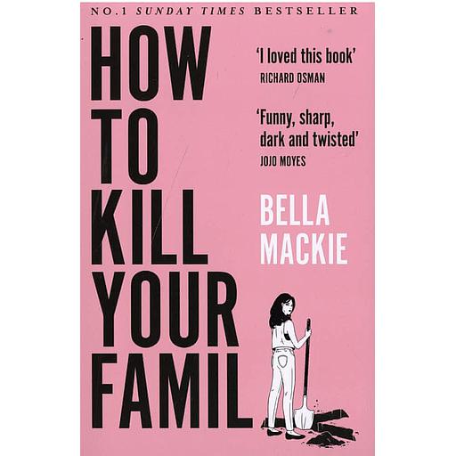 How to Kill Your Family