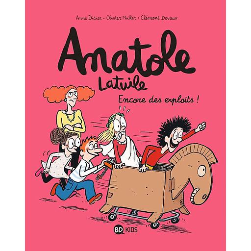 Anatole Latuile Tome 17 - Encore des exploits !