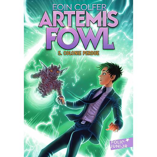 Artemis Fowl Tome 5 - Colonie perdue