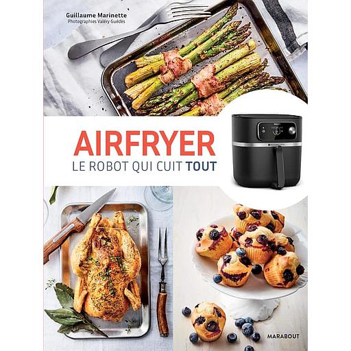Airfryer  - Le robot qui cuit tout