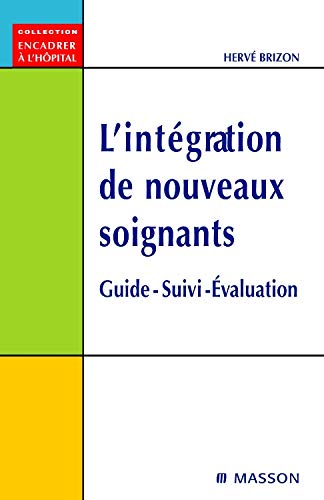 L'intégration de nouveaux soignants. Guide de formation. Evaluation: POD
