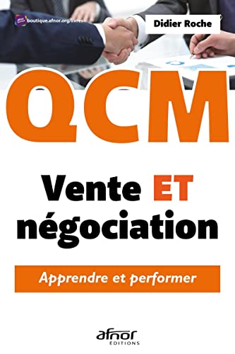 QCM Vente et négociation.: Apprendre et performer