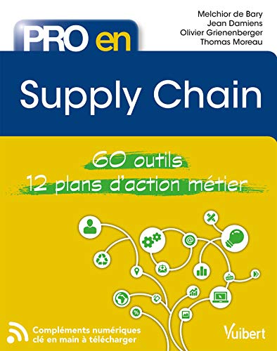 Supply chain: 60 outils - 12 plans d'action (Pro en) (French Edition)