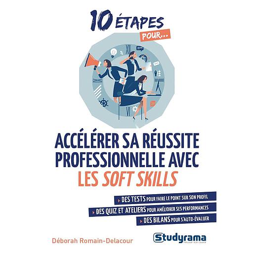 Accélérer sa réussite professionnelle avec les soft skills