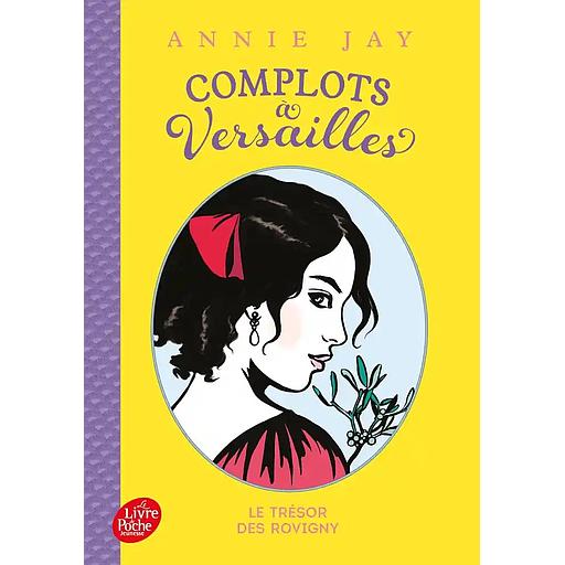 Complots à Versailles - Tome 4 : Le trésor des Rovigny