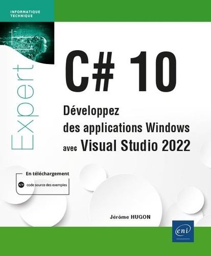 C# 10  - Développez des applications Windows avec Visual Studio 2022