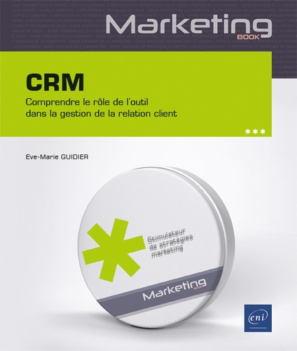 CRM  - Comprendre le rôle de l'outil dans la gestion de la relation client
