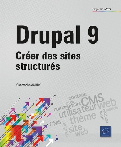 Drupal 9  - Créer des sites structurés