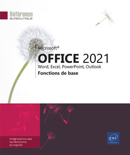 Office 2021 : Word, Excel, PowerPoint, Outlook  - Fonctions de base