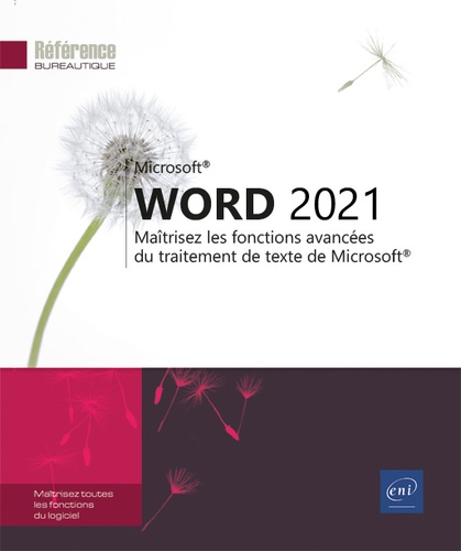 Word 2021  - Maîtrisez les fonctions avancées du traitement de texte de Microsoft