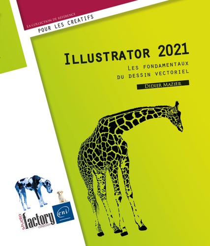 Illustrator 2021  - Les fondamentaux du dessin vectoriel