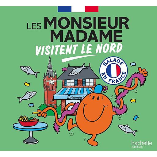 Les Monsieur Madame visitent le Nord