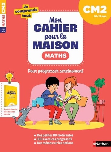 Maths CM2  - Mon cahier pour la maison, avec un cahier détachable pour les parents