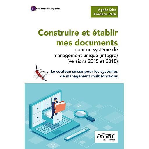 Construire et établir mes documents pour un système de management unique (intégré)  - Le couteau suisse pour les systèmes de management multifonctions