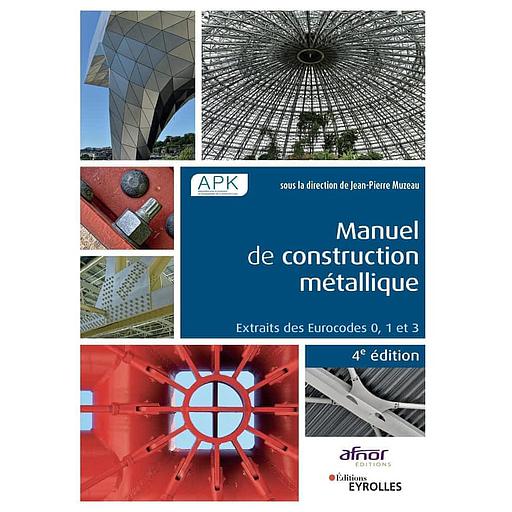 Manuel de construction métallique  - Extraits des Eurocodes 0, 1 et 3