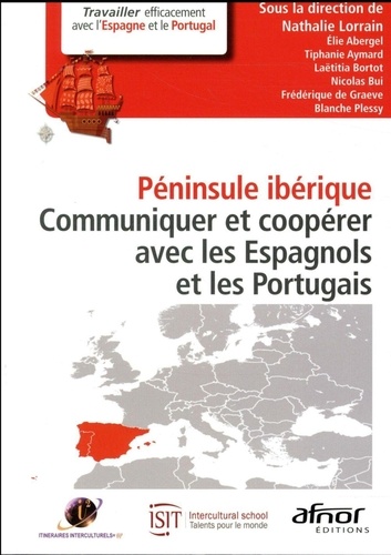 Péninsule ibérique  - Communiquer et coopérer avec les Espagnols et les Portugais