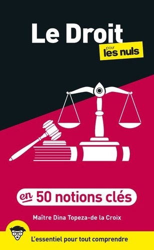Le Droit pour les Nuls en 50 notions clés