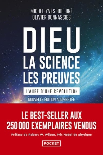 Dieu, la science, les preuves  - L'aube d'une révolution