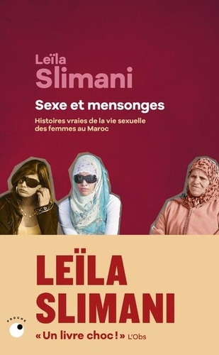 Sexe et mensonges  - Histoires vraies de la vie sexuelle des femmes au Maroc