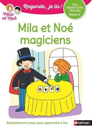 Mila et Noé - Mila et Noé magiciens - Niveau 3