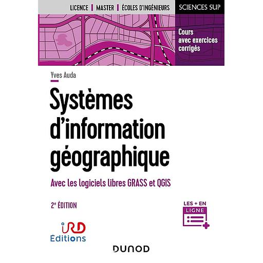 CAMPUS Systèmes d'information géographique  - Avec les logiciels libres GRASS et QGIS
