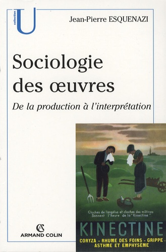 Sociologie des oeuvres  - De la production à l'interprétation