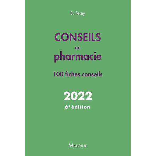 Conseils en pharmacie  - 100 fiches conseils