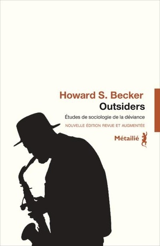 Outsiders  - Etudes de sociologie de la déviance