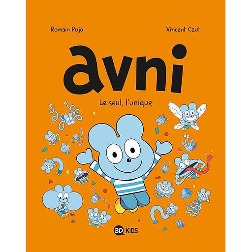 Avni Tome 5 - Le seul, l'unique